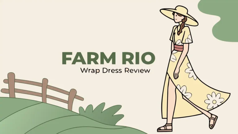 Farm Rio Wrap Dress Review: Guide to Brazilian Fashion Magic