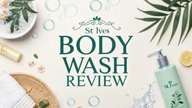 St Ives Body Wash Review 2026: Should You Buy This?
