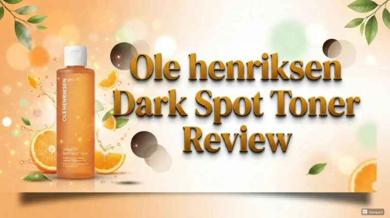 Ole Henriksen Dark Spot Toner Review 2026: Worth Trying?